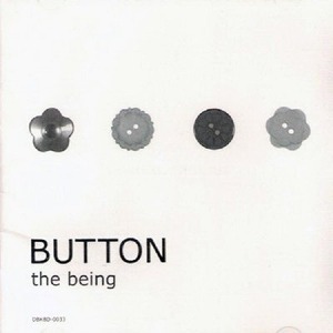 버튼(Button) / The Being