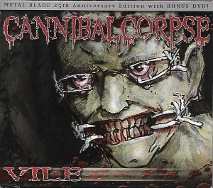 Cannibal Corpse / Vile (Metal Blade 25th Anniversary Edition With Bonus DVD)