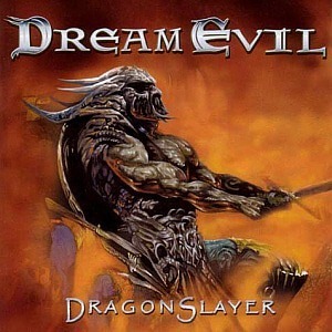 Dream Evil / Dragonslayer