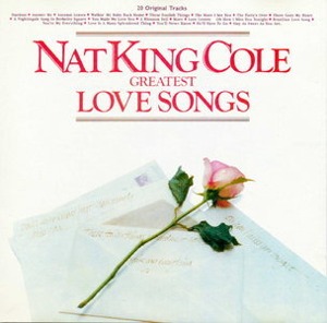 Nat King Cole / 20 Greatest Love Songs
