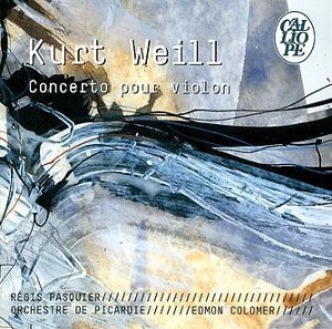 Bernstein: Serenade / Weill: Violin Concerto op.12