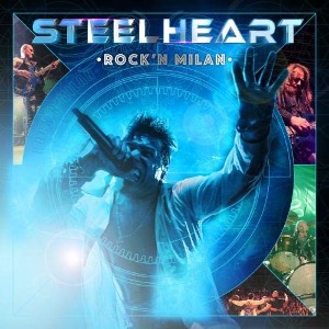 Steelheart / Rock&#039;N Milan (CD+DVD, LIMITED EDITION)