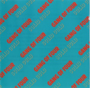 Gang Of Four / Solid Gold &amp; Another Day / Another Dollar
