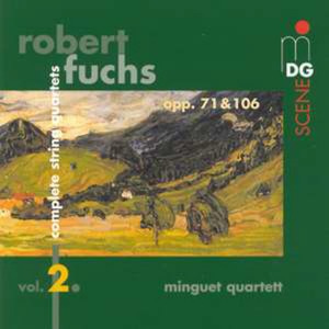 Minguet Quartett / Robert Fuchs : Complete String Quartets Vol. 2