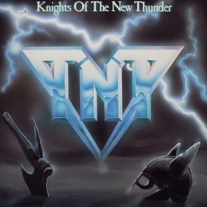 TNT / Knights Of The New Thunder