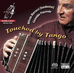 Alfredo Marcucci, Ensemble Piacevole / Touched By Tango (SACD Hybrid)