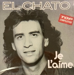 El Chato / Je L&#039;Aime (미개봉)