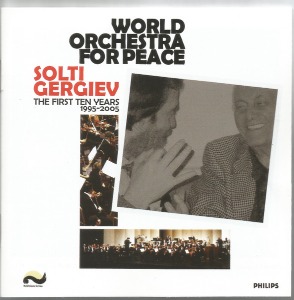 Georg Solti / Valery Gergiev / World Orchestra For Peace 1995 - 2005 (CD+DVD)