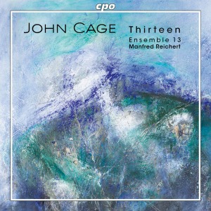Manfred Reichert / Ensemble / John Cage : Thirteen