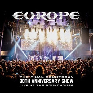 Europe / The Final Countdown 30th Anniversary Show - Live At The Roundhouse (2CD, DIGI-PAK)