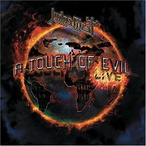 Judas Priest / A Touch of Evil: Live