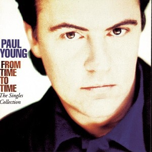 Paul Young / From Time To Time: The Singles Collection