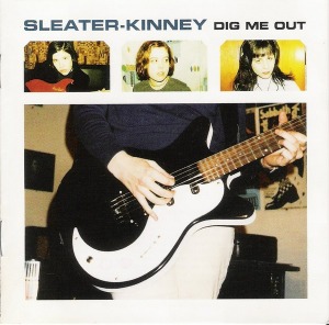 Sleater-Kinney / Dig Me Out (홍보용)