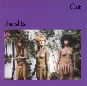 The Slits / Cut