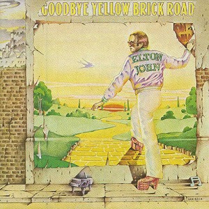 Elton John / Goodbye Yellow Brick Road (50th Anniversary)