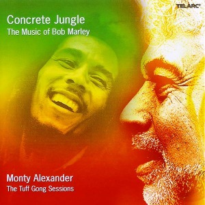 Monty Alexander / Concrete Jungle: The Music Of Bob Marley