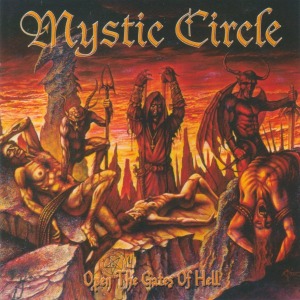 Mystic Circle / Open The Gates Of Hell