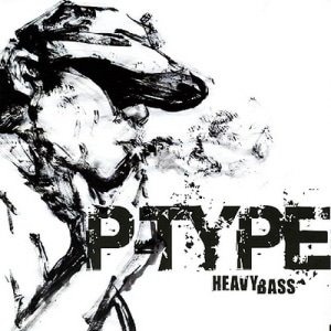 피타입(P-Type) / Heavy Bass