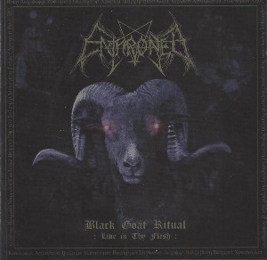 Enthroned / Black Goat Ritual (Live In Thy Flesh)