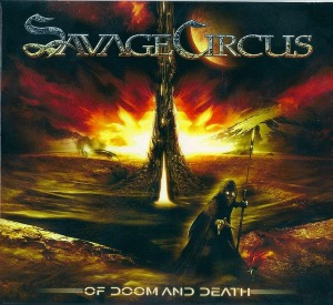 Savage Circus / Of Doom and Death