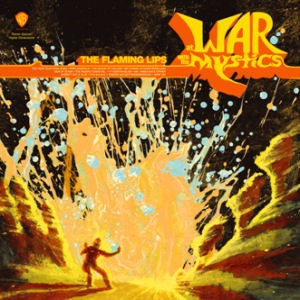 Flaming Lips / At War With The Mystics