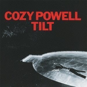 Cozy Powell / Tilt