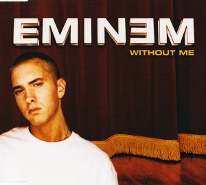 Eminem / Without Me (SINGLE)