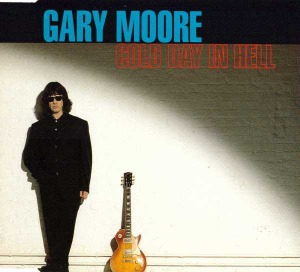 Gary Moore / Cold Day In Hell (SINGLE)