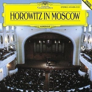 Vladimir Horowitz / Horowitz In Moscow