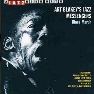 Art Blakey&#039;s Jazz Messengers / Blues March