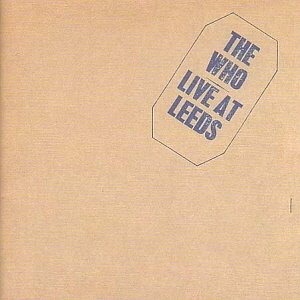 The Who / Live At Leeds (REMASTERED)