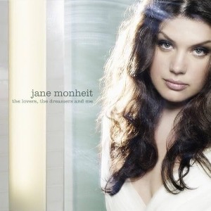 Jane Monheit / The Lovers, The Dreamers And Me