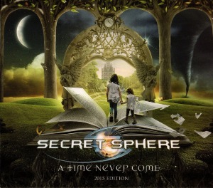 Secret Sphere / A Time Never Come (2015 Edition)