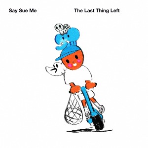 세이수미(Say Sue Me) / The Last Thing Left (DIGI-PAK)