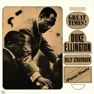 Duke Ellington And Billy Strayhorn / Great Times!