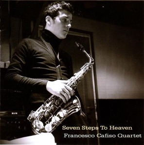 Francesco Cafiso Quartet / Seven Steps To Heaven