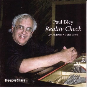 Paul Bley / Reality Check