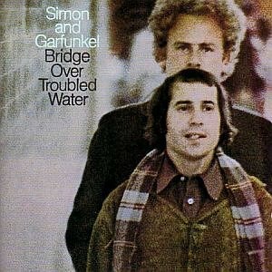 Simon &amp; Garfunkel / Bridge Over Troubled Water