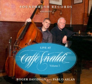 Roger Davidson / Pablo Aslan / Live at Caffe Vivaldi (DIGI-PAK)