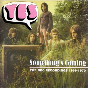 Yes / Something&#039;s Coming: The BBC Recordings 1969-1970 (2CD)