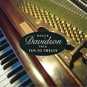 Roger Davidson Trio / Ten To Twelve (DIGI-PAK)