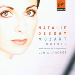 Natalie Dessay / Louis Langree / Mozart : Heroines