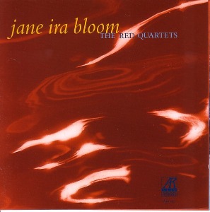 Jane Ira Bloom / The Red Quartets