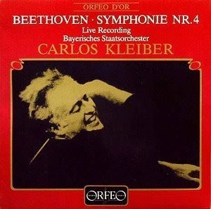 Carlos Kleiber / Beethoven: Symphonie No. 4