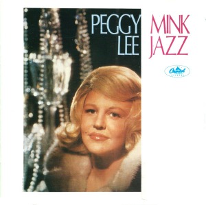 Peggy Lee / Mink Jazz