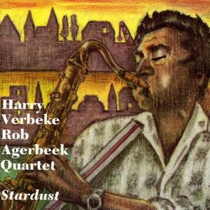 Harry Verbeke, Rob Agerbeek Quartet / Stardust