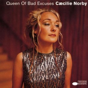 Caecilie Norby / Queen Of Bad Excuses