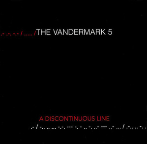 The Vandermark 5 / A Discontinuous Line
