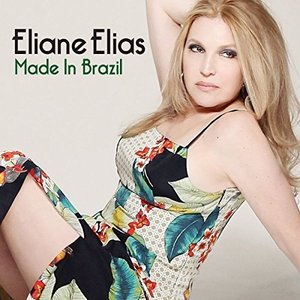 Eliane Elias / Made In Brazil