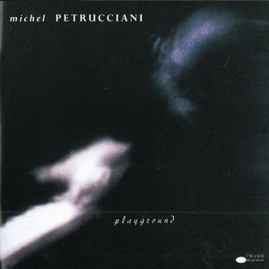 Michel Petrucciani / Playground